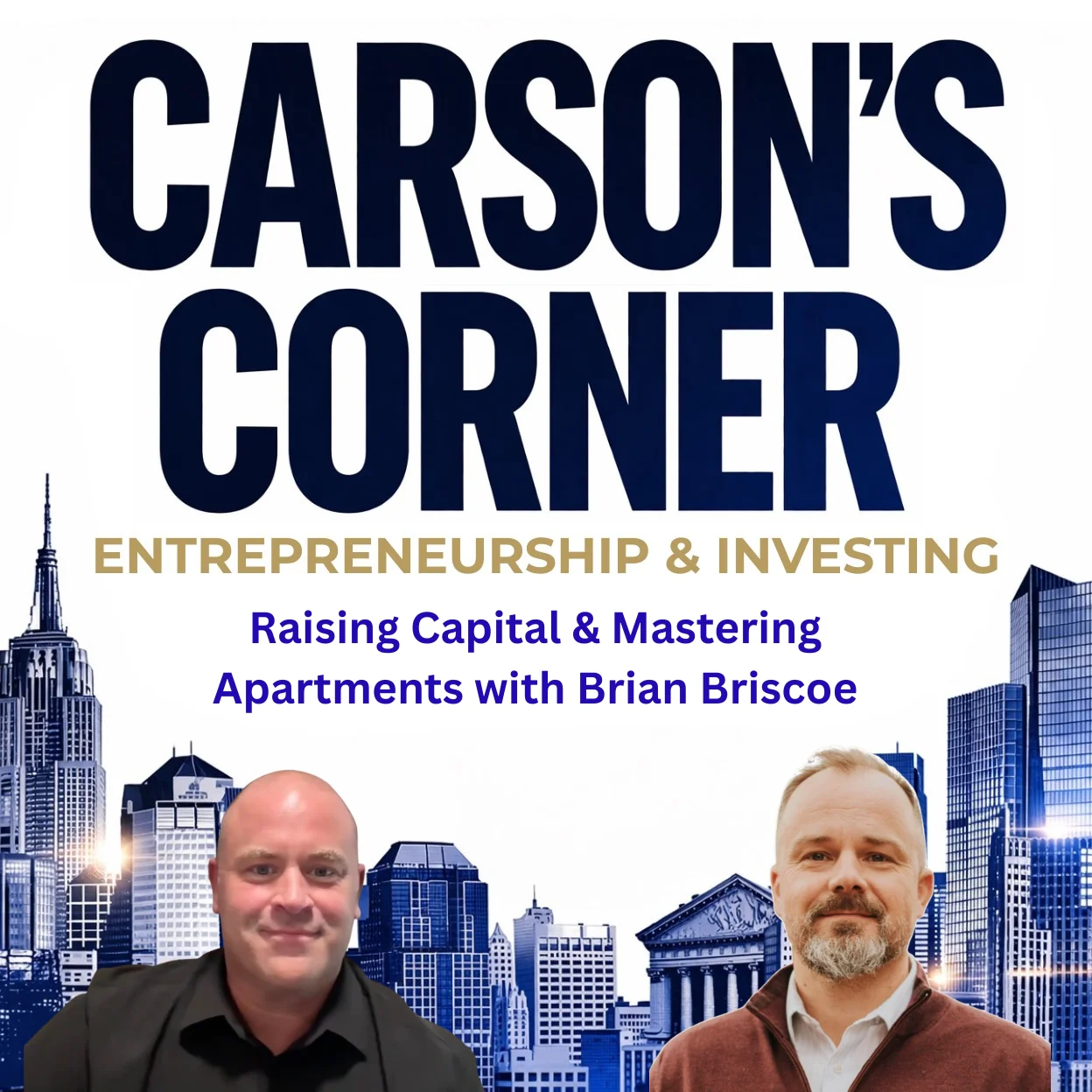 Raising Capital & Mastering Apartments with Brian Briscoe